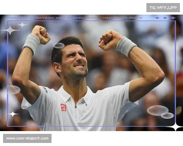 德约科维奇苦战五盘险胜新星,38岁老将再现大满贯底蕴 德约科维奇苦战五盘险胜新星,38岁老将再现大满贯底蕴